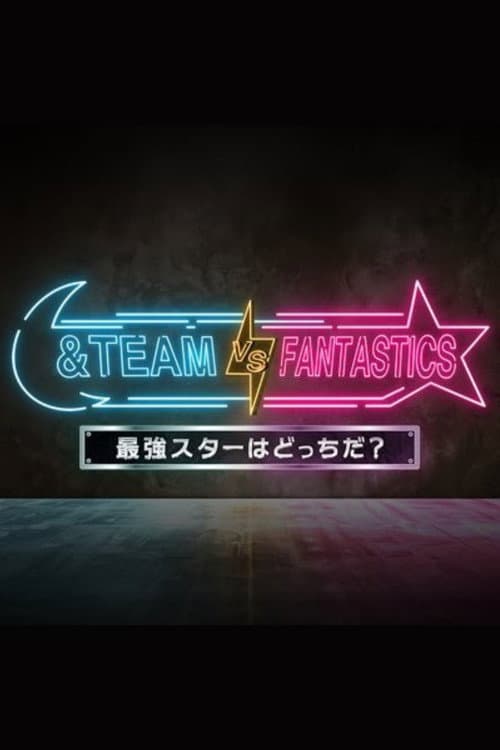 &TEAM vs FANTASTICS