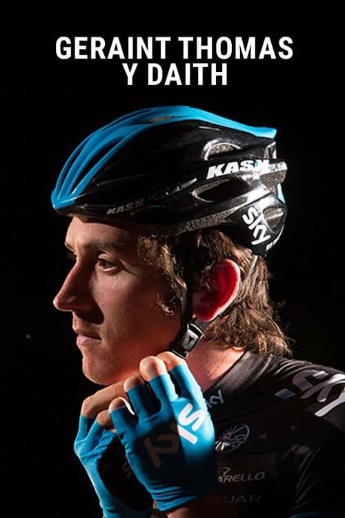 Geraint Thomas: Y Daith