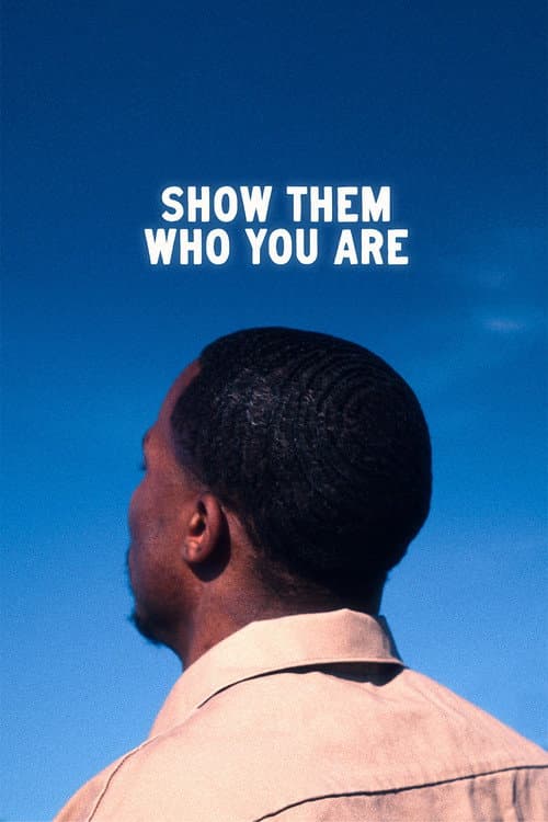 Show Them Who You Are