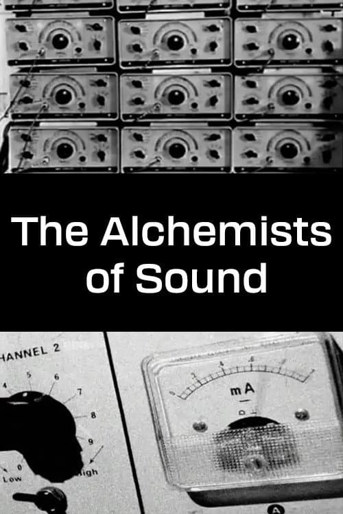 The Alchemists of Sound
