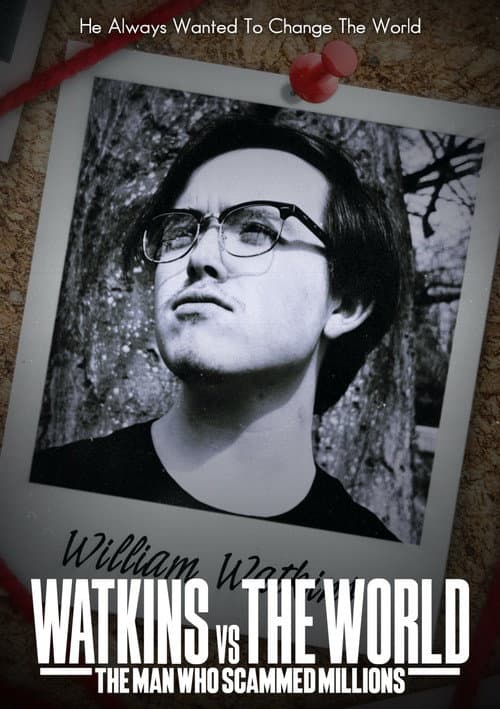 Watkins vs The World: The Man Who Scammed Millions