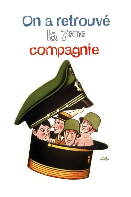 On a retrouvé la 7ème compagnie !