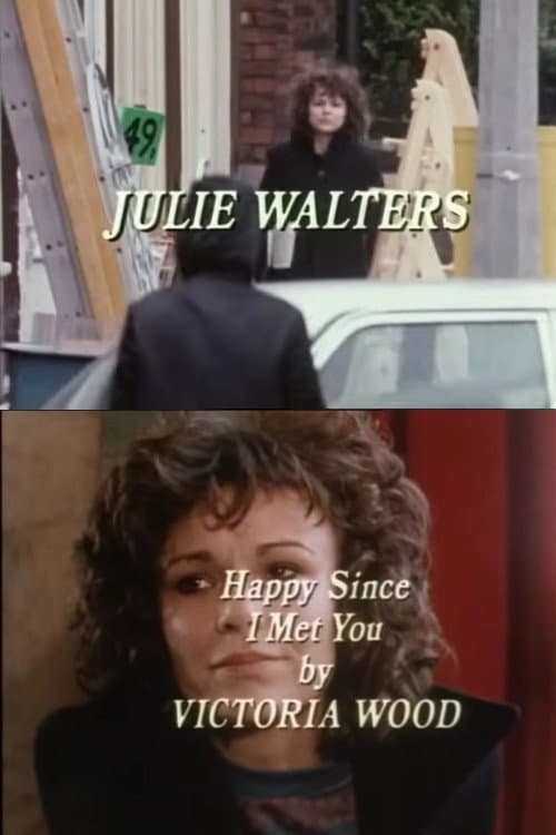 Happy Since I Met You