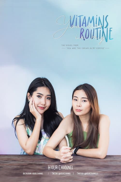 You are vitamins in my routine