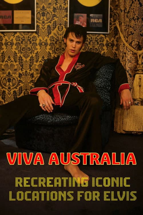 Viva Australia - Recreating Iconic Locations for Elvis