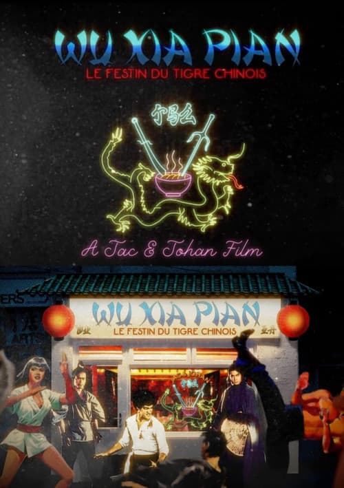 Wu Xia Pian - Le Festin du Tigre Chinois