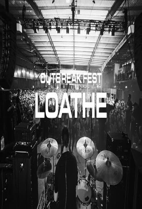 Loathe | Outbreak Fest 2022