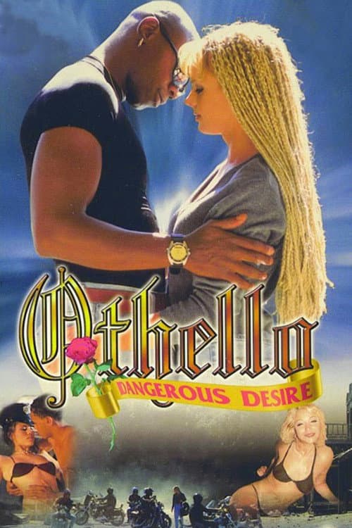 Othello: Dangerous Desire