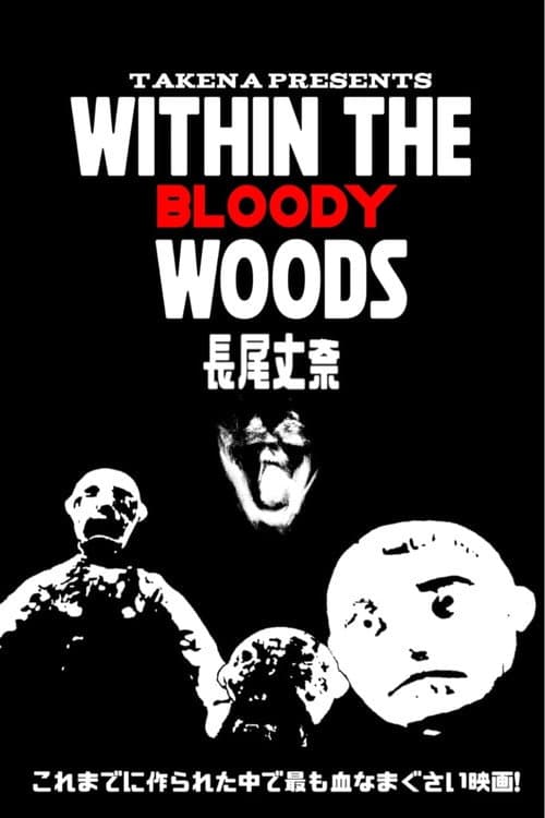 Within the Bloody Woods