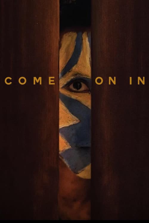 Come On In