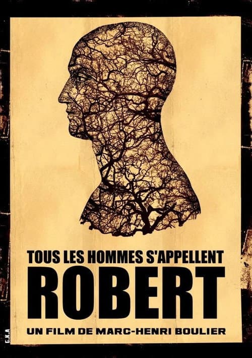 Tous les hommes s'appellent Robert