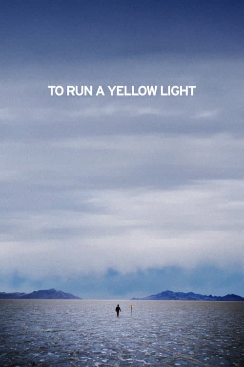 To Run A Yellow Light