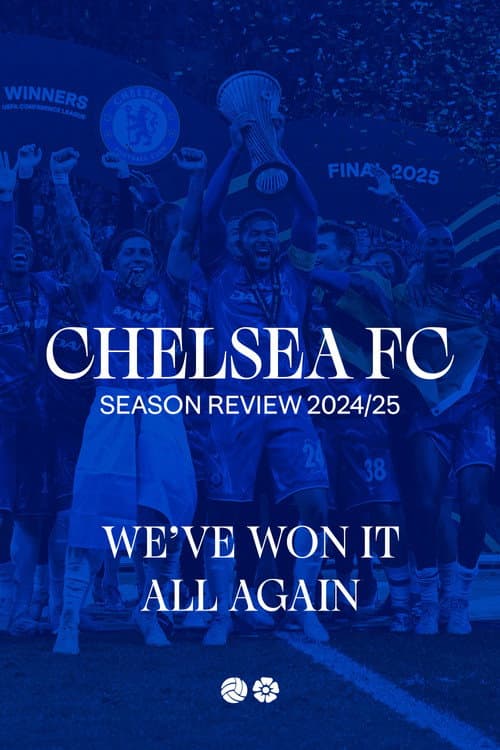 Chelsea FC - Season Review 2024/25