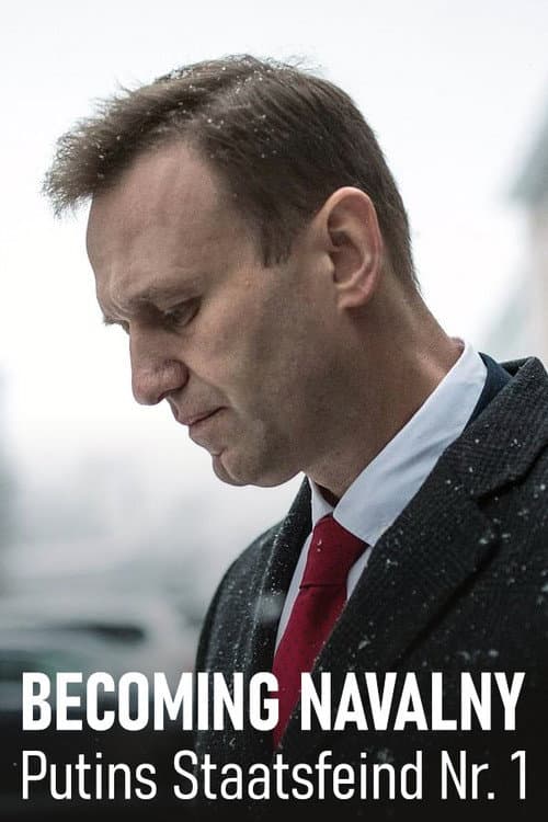 Becoming Nawalny — Putins Staatsfeind Nr. 1