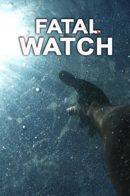 Fatal Watch