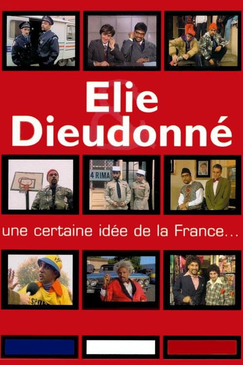 Elie & Dieudonné - Une certaine idée de la France