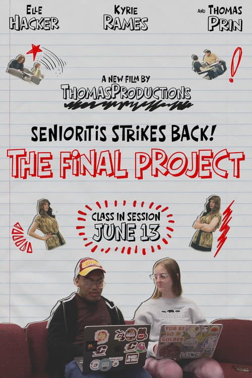 Senioritis Stirkes Back! The Final Project