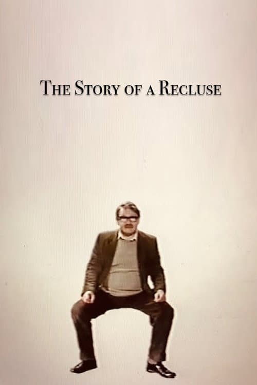 The Story of a Recluse
