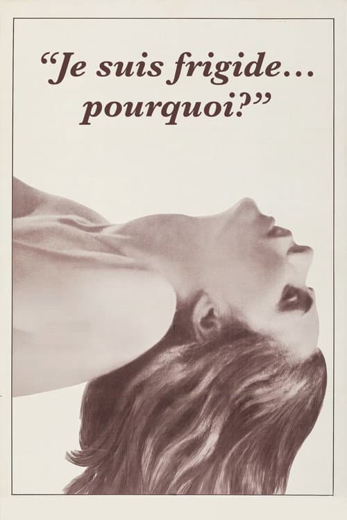 Je suis frigide… Pourquoi ?
