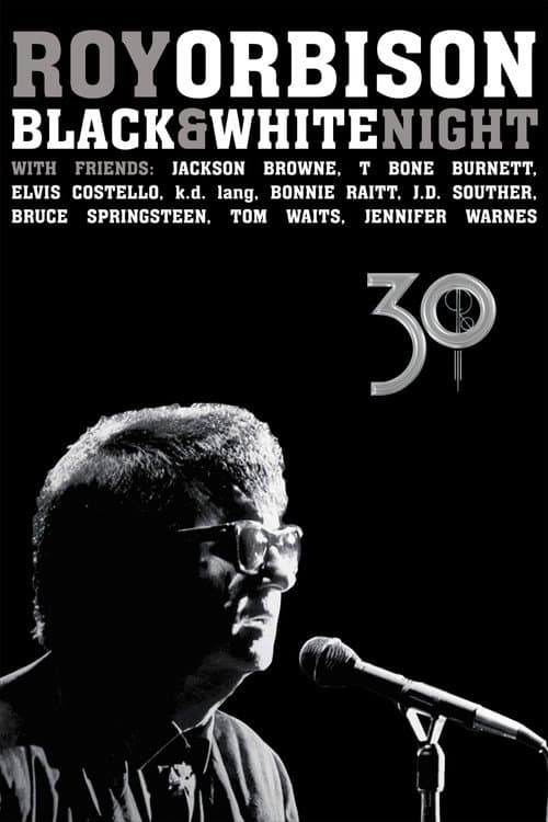 Roy Orbison: Black and White Night 30