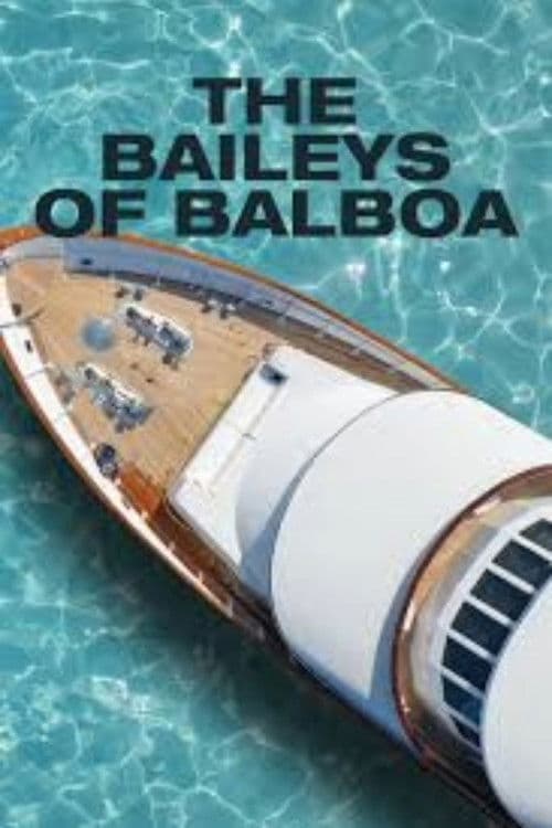 The Baileys of Balboa