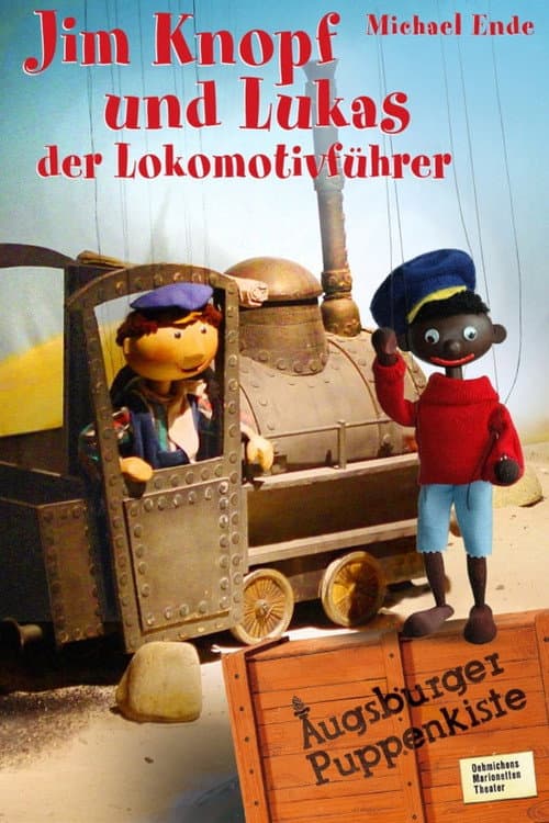 Augsburger Puppenkiste - Jim Knopf und Lukas der Lokomotivführer