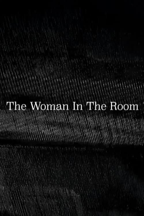 The Woman In The Room