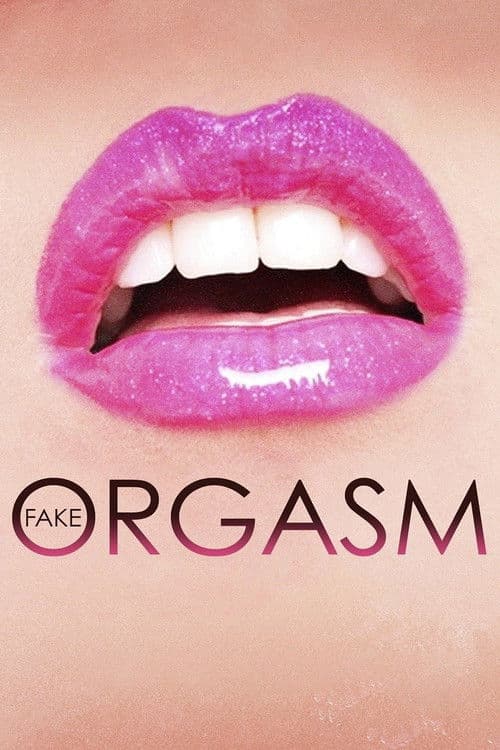 Fake Orgasm