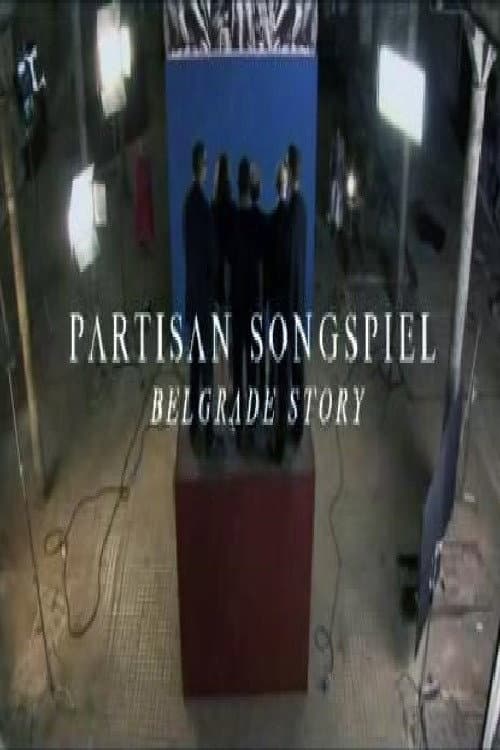 Partisan Songspiel. Belgrade Story