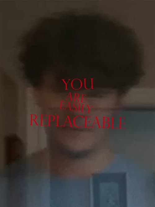 You Are Easily Replaceable