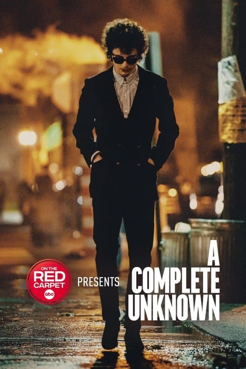 On the Red Carpet Presents: "A Complete Unknown"