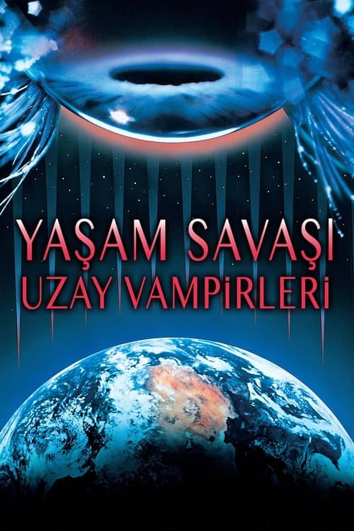 Yaşam Savaşı: Uzay Vampirleri