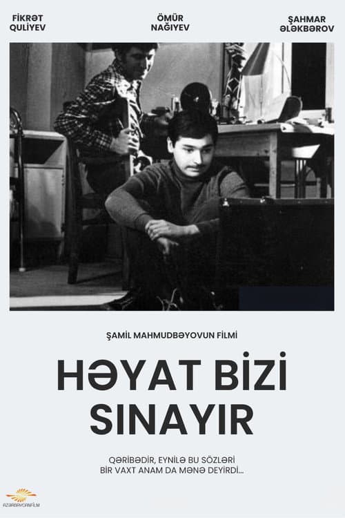 Həyat Bizi Sınayır