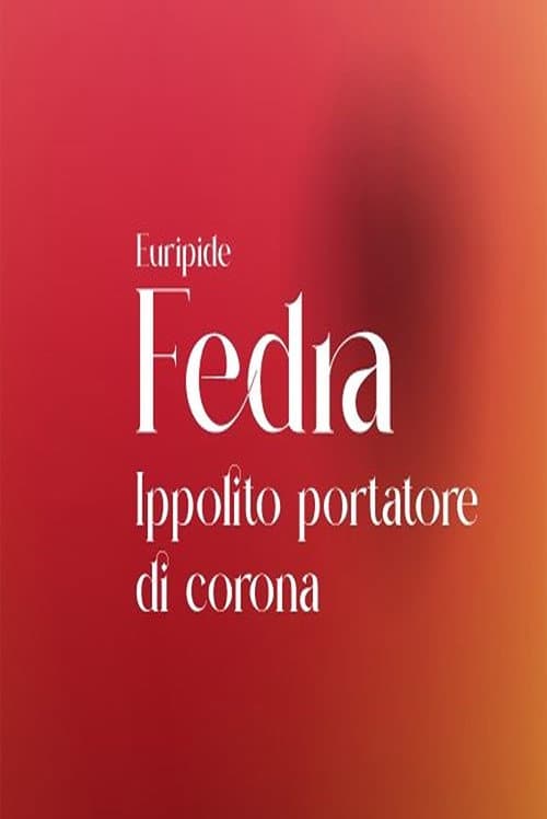 Fedra - Ippolito portatore di corona