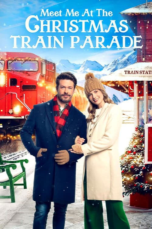 Meet Me at the Christmas Train Parade