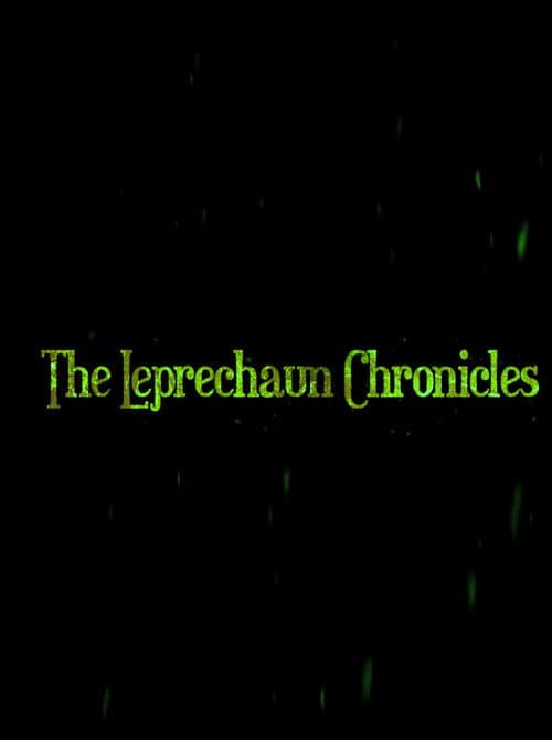 The Leprechaun Chronicles