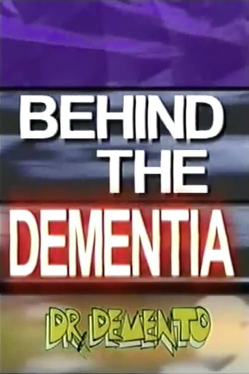 Behind the Dementia
