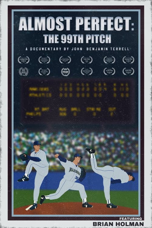 Almost Perfect: The 99th Pitch