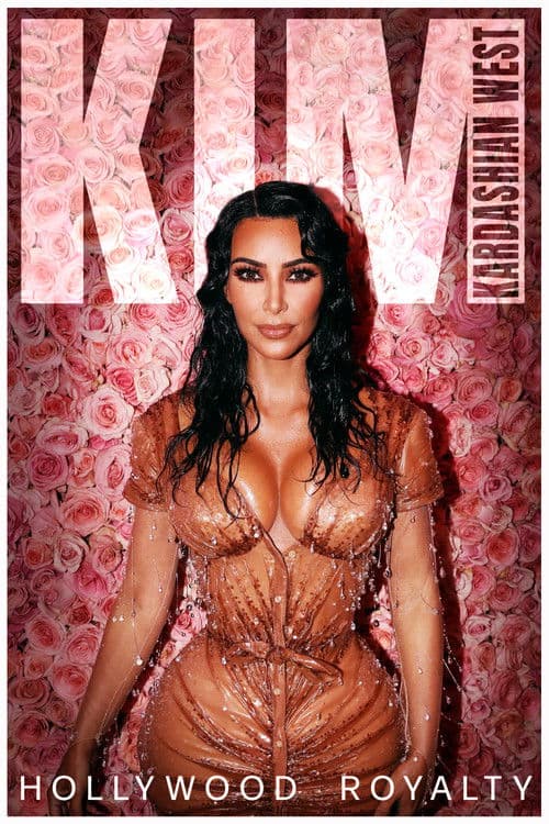 Kim Kardashian West: Hollywood Royalty