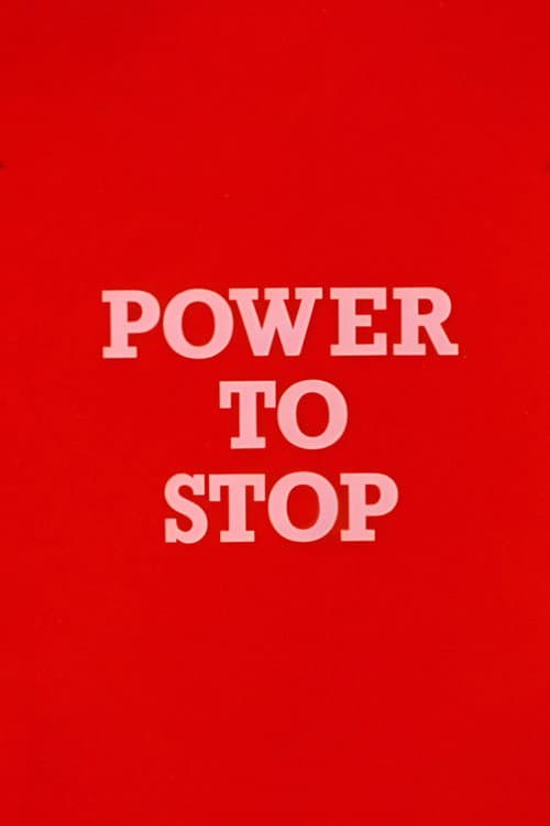 Power to Stop
