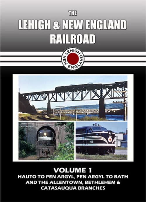 The Lehigh & New England Railroad: Volume 1